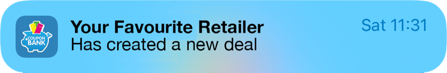CouponBank notification: Your Favourite Retailer has created a new deal